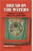 Bread On The Waters : A History Of Tgwu Education 1922-2000 cover