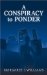 A Conspiracy to Ponder cover