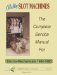 Bally Slot Machines : The Complete Service Manual for Electro-Mechanicals 1964-1980 cover