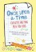 Once Upon A Time : Creative Writing Fun For Kids cover