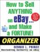 How To Sell Anything On Ebay . . . And Make A Fortune! Organizer cover