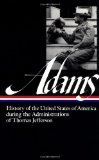 Henry Adams : History of the United States of America During the Administrations of Thomas Jefferson [Click for larger image]
