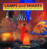 Lamps & Shades : Beautiful Ideas to Make & Decorate [Click for larger image]