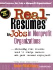 Real Resumes for Jobs in Nonprofit Organizations : including real resumes used to change careers and gain federal employment [Click for larger image]