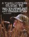 A Young Hunter's Guide to Waterfowling and Conservation cover