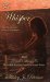 The Whisper : Plus, A Guide to Living Free  28 practical steps to overcoming sexual abuse cover