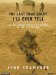 The Last True Story I'll Ever Tell : Library Edition An Accidental Soldier's Account of the War in Iraq cover