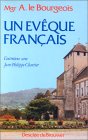 Un eveque Francais : Entretiens Avec Jean-Philippe Chartier En Collaboration Avec Monique Hebrard [Click for larger image]