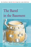The Barrel in the Basement [Click for larger image]