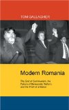 Modern Romania : The End Of Communism, The Failure Of Democratic Reform, And The Theft Of A Nation [Click for larger image]