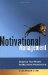 Motivational Management : Inspiring Your People for Maximum Performance cover