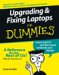 Upgrading & Fixing Laptops for Dummies cover