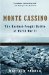 Monte Cassino : The Hardest-Fought Battle Of World War II cover