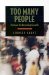 Too Many People : The Case of Reversing Growth cover