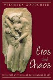 Eros and Chaos : The Sacred Mysteries and Dark Shadows of Love [Click for larger image]