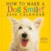 How To Make A Dog Smile 2006 Calendar cover