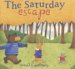 The Saturday Escape