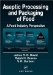 Aseptic Processing and Packaging of Food : A Food Industry Perspective cover
