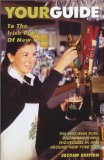 Yourguide to the Irish Pubs of New York : The Best Irish Pubs, Restaurants and Nightclubs in and Around New York City [Click for larger image]