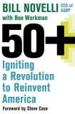 50+ : Igniting a Revolution to Reinvent America [Click for larger image]