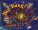 Big Bang! : The Tongue Tickling Tale Of A Speck That Became Spectacular cover