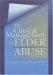 The Clinical Management of Elder Abuse