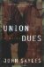 Union Dues : A Novel cover