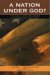 A Nation Under God? : The Aclu And Religion in American Politics cover