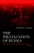 The Piratization of Russia : Russian Reform Goes Awry cover