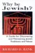  Why Be Jewish?: A Guide for Discovering and Maintaining Jewish Traditions and Values