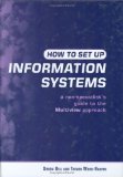 How to Set Up Information Systems : A Non-Specialist's Guide to the Multiview Approach [Click for larger image]