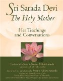 Sri Sarada Devi The Holy Mother : Her Teachings And Conversations [Click for larger image]