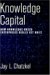 Knowledge Capital : How Knowledge-Based Enterprises Really Get Built cover