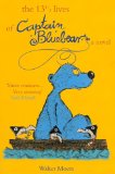 The 13 1/2 Lives of Captain Bluebear [Click for larger image]