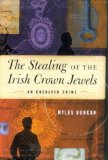 The Stealing of the Irish Crown Jewels : An Unsolved Crime [Click for larger image]