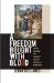 A Freedom Bought With Blood : African American War Literature from the Civil War to World War II cover