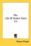 Life of Walter Pater [Click for larger image]