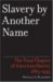  Slavery by Another Name: The Re-Enslavement of Black People in America From The Civil War to World War II