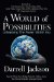 A World of Possibilities : Unleashing the Power Within You cover
