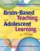 Brain-Based Teaching With Adolescent Learning in Mind cover