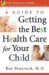 A Guide to Getting the Best Health Care for Your Child cover