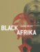 Black Africa : Masks, Sculputres, Jewels cover