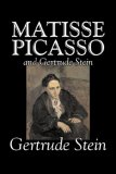 Matisse Picasso and Gertrude Stein [Click for larger image]