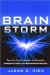 Brain Storm : Tap into Your Creativity to Generate Awesome Ideas and Remarkable Results cover