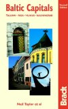 Baltic Capitals : Tallinn, Riga, Vilnius, Kaliningrad The Bradt Travel Guide [Click for larger image]