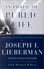 In Praise of Public Life : The Honor and Purpose of Political Service [Click for larger image]