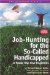 Job-Hunting for the So-Called Handicapped or People Who Have Disabilities cover