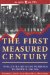The First Measured Century : An Illustrated Guide to Trends in America 1900-2000 cover