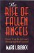 The Rise of Fallen Angels : Victory over the Adversary Through Spiritual Renewal cover