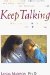 Keep Talking : A Mother-Daughter Guide to the Pre-Teen Years cover
